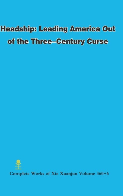 Headship: Leading America Out of the Three-Century Curse