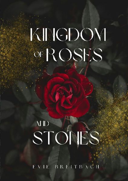 Kingdom of Roses and Stones