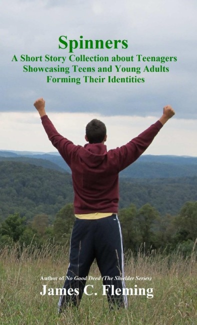 Spinners: A Short Story Collection about Teenagers, Showcasing Teens and Young Adults Forming Their Identities