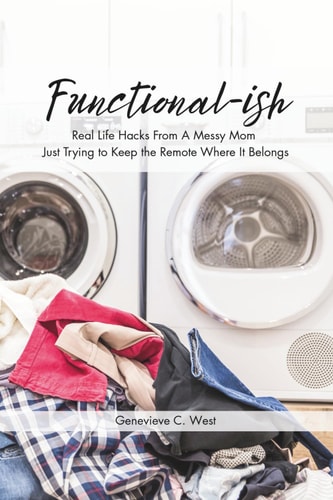 Functional-Ish Real Life Hacks from a Messy Mom Just Trying to Keep the Remote Where It Belongs