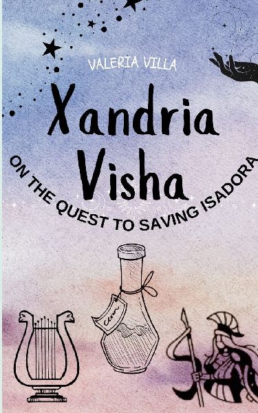 Xandria Visha: On The Quest To Saving Isadora