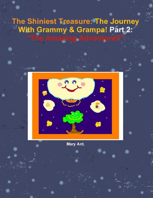 The Shiniest Treasure: The Journey With Grammy & Grampa! Part 2: "The Amazing Adventure!!"