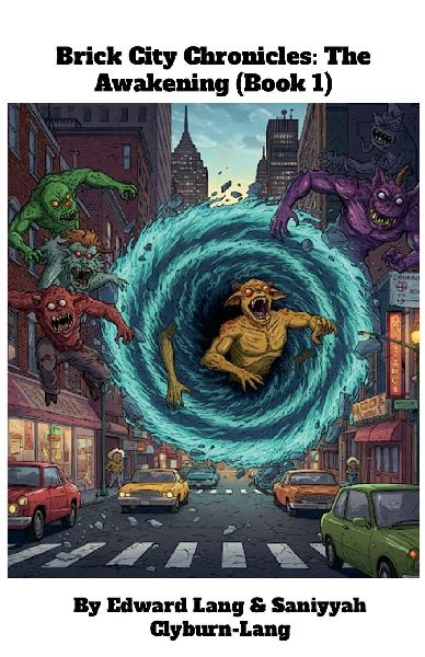 Brick City Chronicles: The Awakening (Book 1)