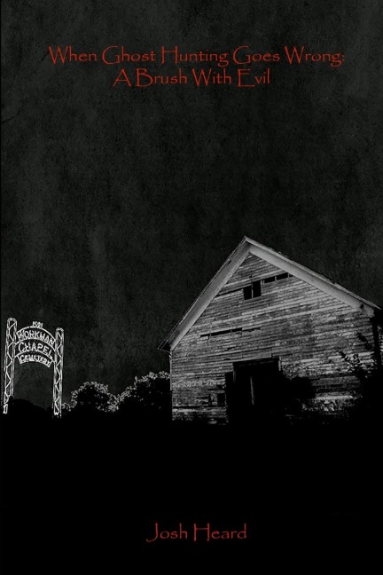 When Ghost Hunting Goes Wrong: A Brush With Evil