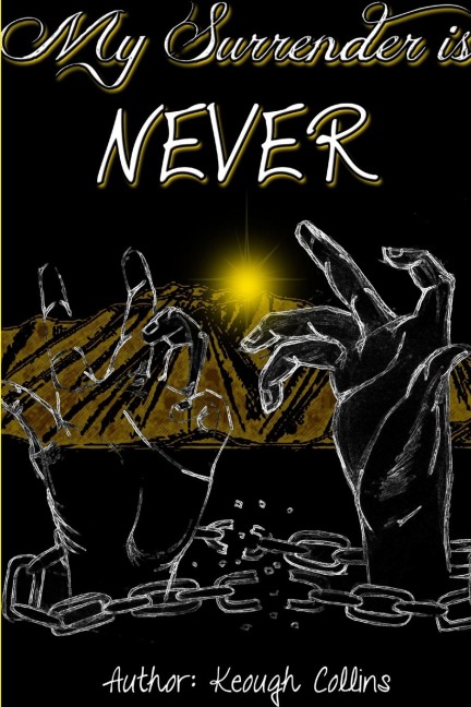 My Surrender is Never
