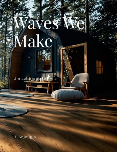 Waves We Make Um Leitina at Eðli Alls
