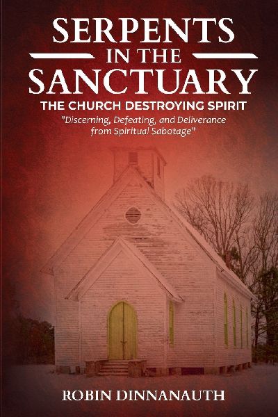 Serpents in the Sanctuary: The Church Destroying Spirits