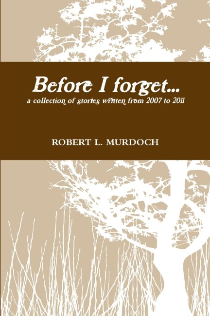 Before I forget...