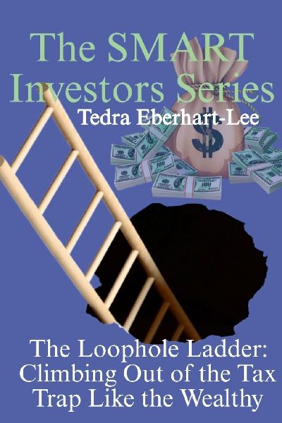 The Loophole Ladder: Climbing Out of the Tax Trap Like the Wealthy