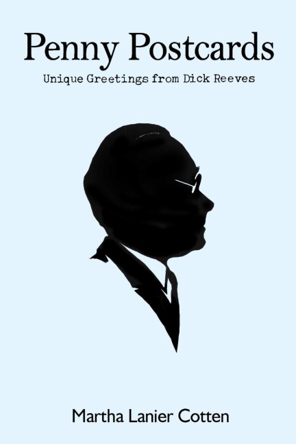 Penny Postcards: Unique Greetings from Dick Reeves