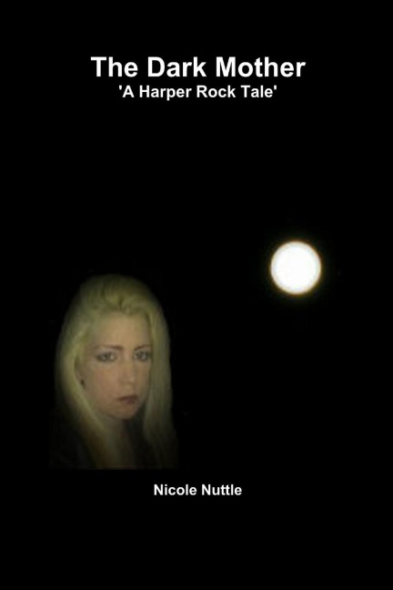The Dark Mother A Harper Rock Tale