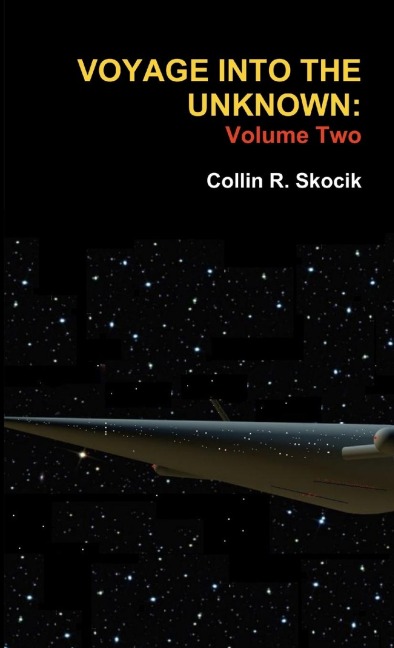 Voyage Into the Unknown: Volume Two