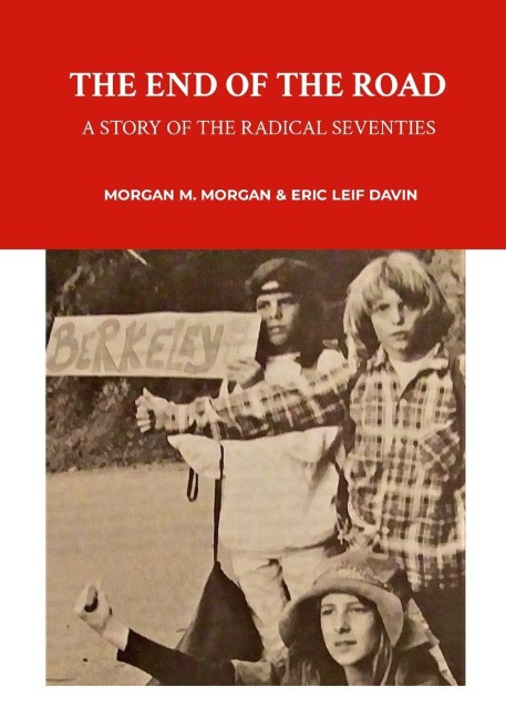 The End of The Road: A Story of the Radical Seventies