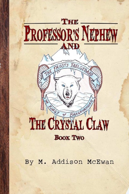 The Professors Nephew and the Crystal Claw