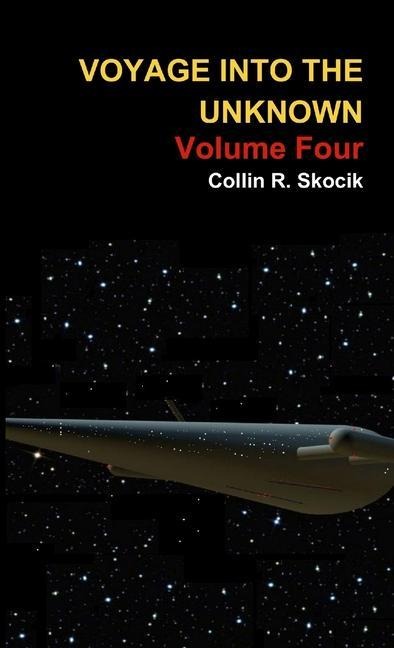 Voyage Into the Unknown: Volume Four