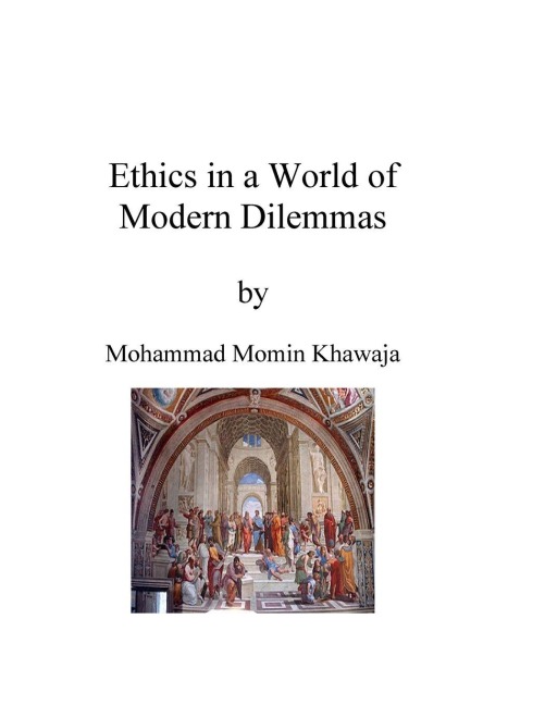 Ethics in a World of Modern Dilemmas: Ethical Issues and Values