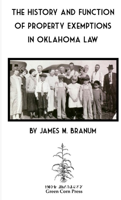 The History and Function of  Property Exemptions in Oklahoma Law