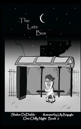 The Late Bus One Chilly Night Book 2