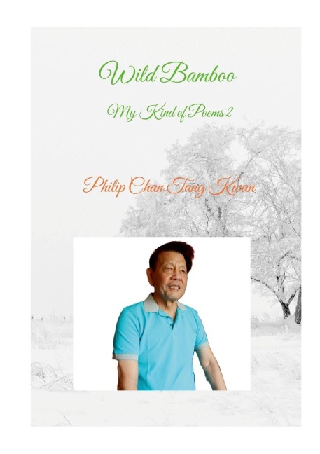 Wild Bamboo: My Kind of Poems 2