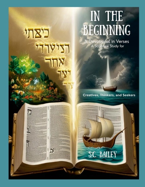 In The Beginning: A Devotional in Verse: A Scripture Study for Creatives, Thinkers, and Seekers