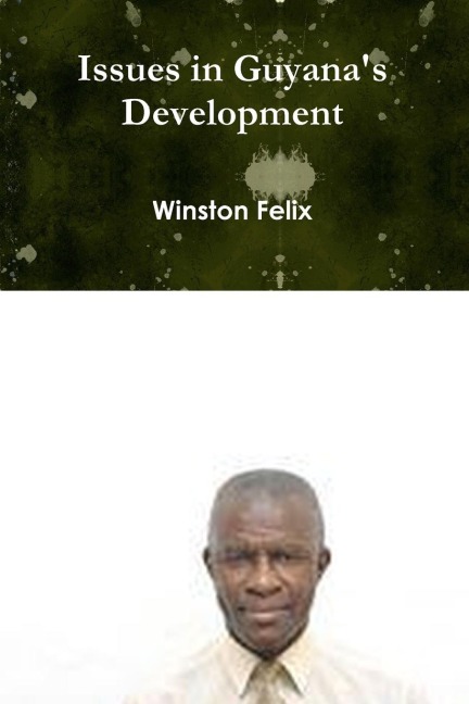 Issues in Guyanas Development