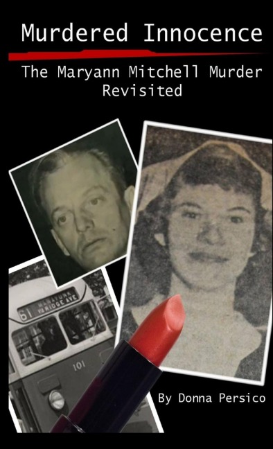 Murdered Innocence: The Maryann Mitchell Murder Revisited