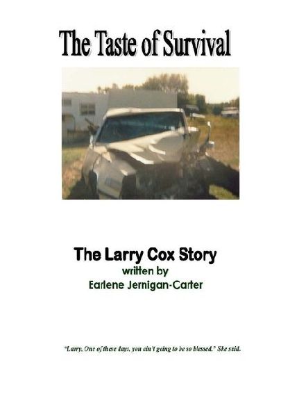 THE TASTE OF SURVIVAL, The Larry Cox Story