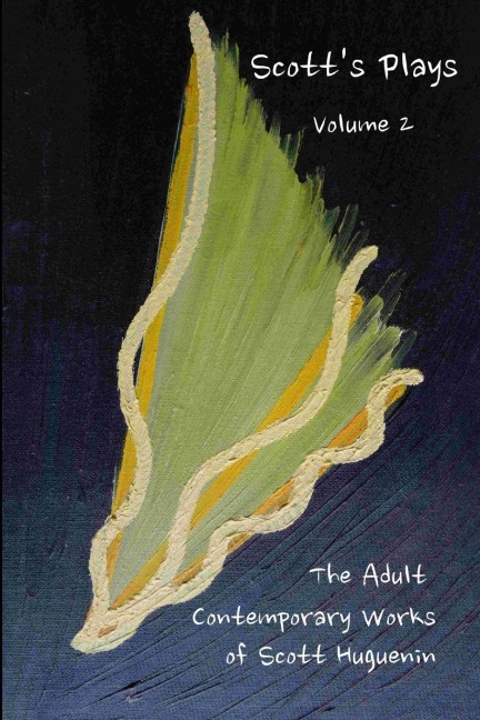 Scotts Plays Volume 2