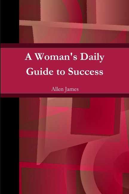 A Womans Daily Guide to Success - Paperback