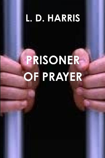 PRISONER OF PRAYER: a mother and son memoir