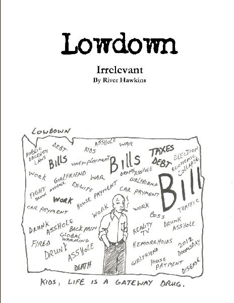 Lowdown: Irrelevant