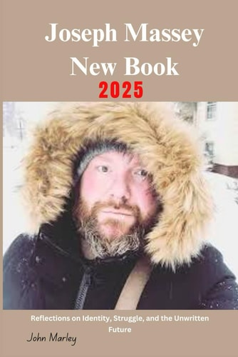 Joseph Massey New Book 2025 Reflections on Identity, Struggle, and the Unwritten Future