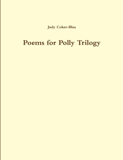 Poems for Polly Trilogy 1