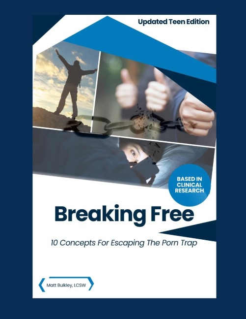 Breaking Free: 10 Concepts for Escaping the Porn Trap-Teen Edition