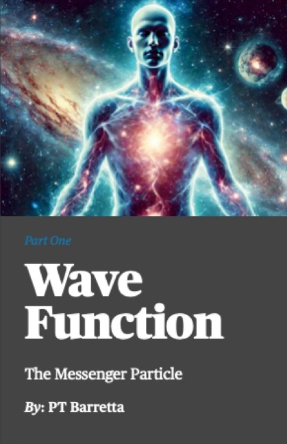 Wave Function: The Messenger Particle (Part One)