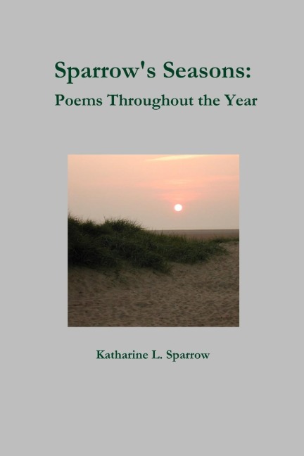 Sparrow's Seasons: Poems Throughout the Year