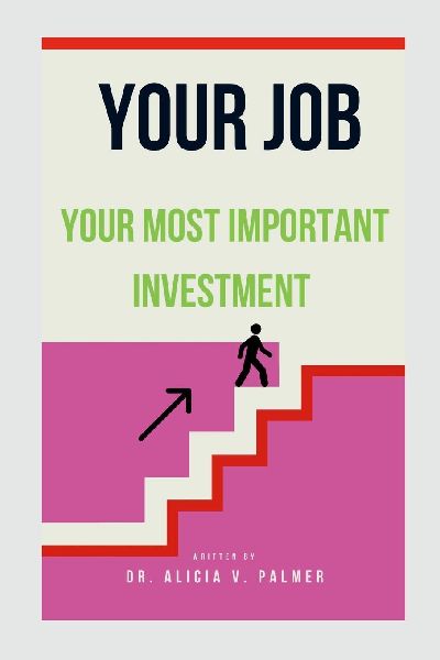 Your Job: Your most expensive Investment