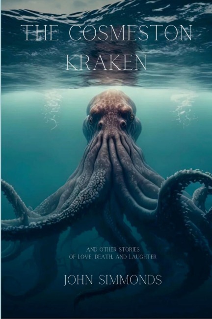 The Cosmeston Kraken: and other short stories