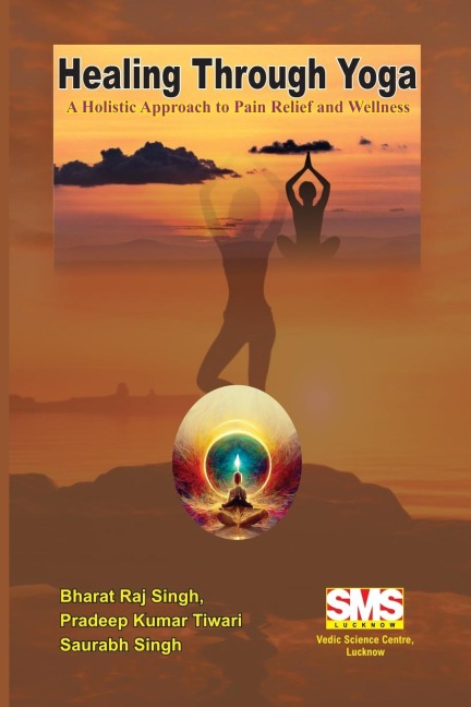 Healing Through Yoga: A Holistic Approach to Pain Relief and  Wellness