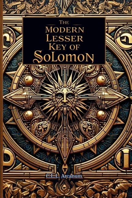 The Modern Lesser Key of Solomon