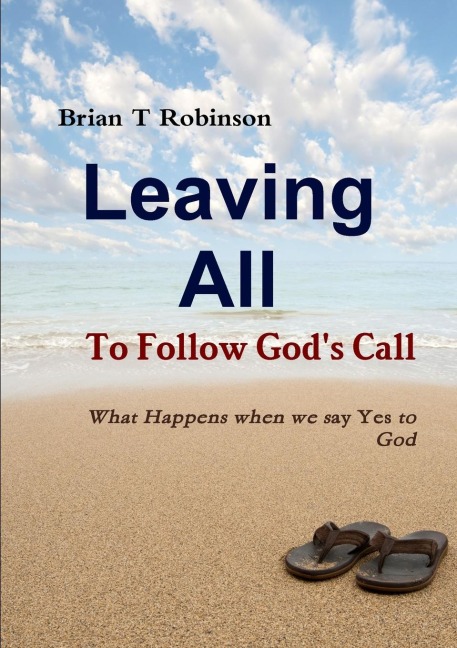 Leaving All To Follow Gods Call