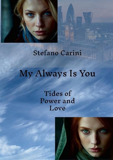 My Always Is You: Tides of Power and Love