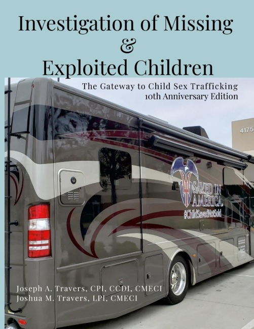 Investigation of Missing and Exploited Children, 5th Edition The Gateway to Child Sex Trafficking