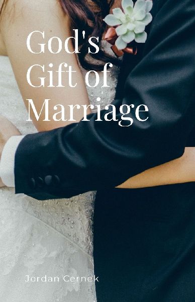 Gods Gift of Marriage