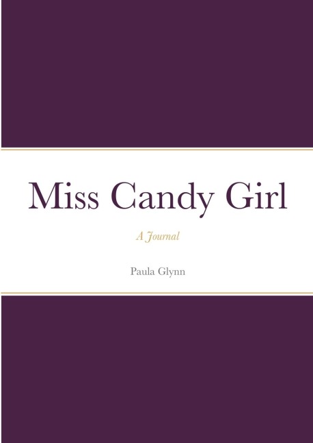 Miss Candy Girl: A Journal