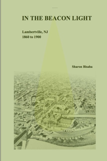 In the Beacon Light  Lambertville, NJ 1860 to 1900