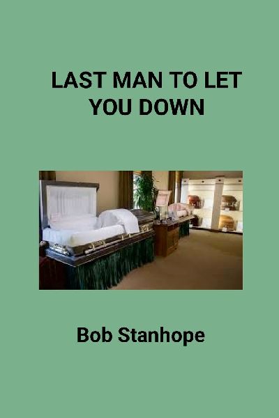 Last Man To Let You Down