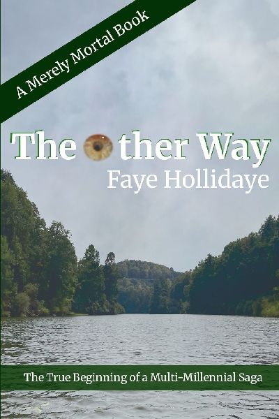 The Other Way (Merely Mortal Series, Book 2)