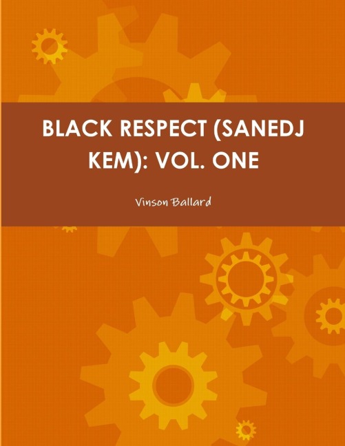 BLACK RESPECT (SANEDJ KEM): VOL. ONE
