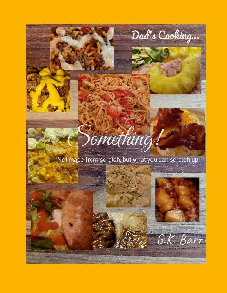 Something: Not made from scratch, but made from what you scratch up.
